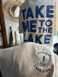 Lake & Life Unisex Tee Shirt Take me to the Lake