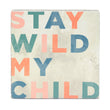 Stay Wild My Child Wood block Art ea