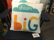 Dream big pillow ea